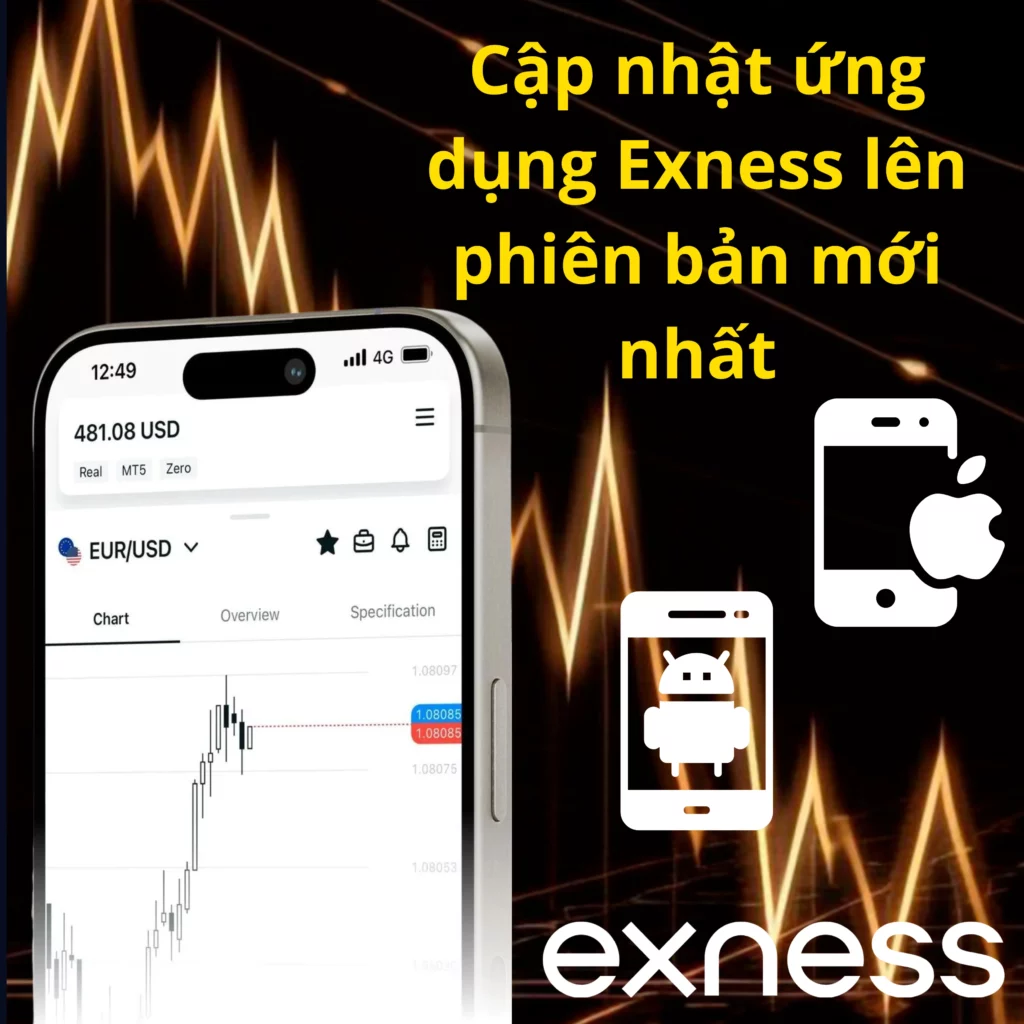 Cập nhật ứng dụng Exness lên phiên bản mới nhất